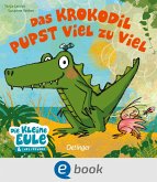 Das Krokodil pupst viel zu viel (fixed-layout eBook, ePUB)