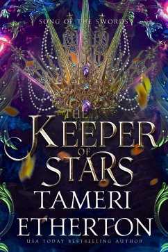 The Keeper of Stars (Song of the Swords, #5) (eBook, ePUB) - Etherton, Tameri