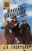 Bargain at Bravebank (The Legacy of Lucky Logan, #1) (eBook, ePUB)
