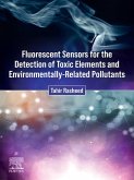 Fluorescent Sensors for the Detection of Toxic Elements and Environmentally-Related Pollutants (eBook, ePUB)