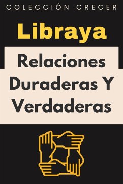 Cover Relaciones Duraderas Y Verdaderas (Colección Crecer, #8) (eBook, ePUB)