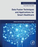 Data Fusion Techniques and Applications for Smart Healthcare (eBook, ePUB)