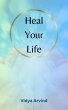 Heal Your Life (eBook, ePUB) - Bild 1
