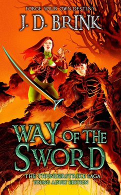 Cover Way of the Sword: Young Adult Edition (The Thunderstrike Saga) (eBook, ePUB)