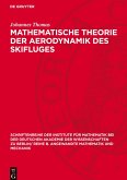Mathematische Theorie der Aerodynamik des Skifluges Mathematische Theorie der Aerodynamik des Skifluges