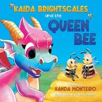 Kaida Brightscales and the Queen Bee (Beehive Secrets, #3) (eBook, ePUB)