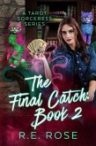 The Final Catch Book 2 (A Tarot Sorceress Series, #2) (eBook, ePUB)