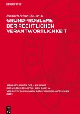 Grundprobleme der rechtlichen Verantwortlichkeit