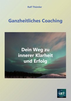 Ganzheitliches Coaching - Thümler, Ralf