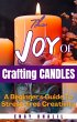 The Joy of Crafting Candles: A... - Bild 1
