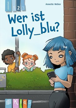 Wer ist Lolly_blu? - Lesestufe 2 - Weber, Annette