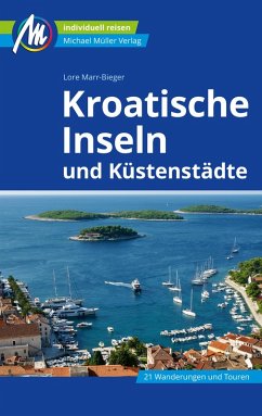 Kroatische Inseln und Küstenstädte Reiseführer Michael Müller Verlag (eBook, ePUB) - Marr-Bieger, Lore
