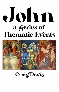 John: A Series of Thematic Events (eBook, ePUB) - Davis, Craig