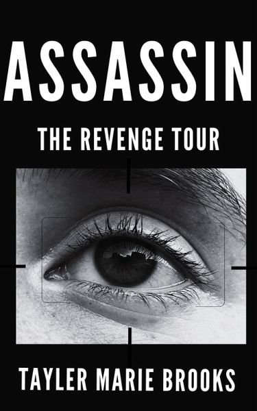 Assassin: The Revenge Tour (eBook, ePUB)