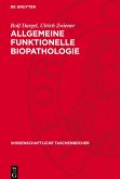 Allgemeine funktionelle Biopathologie Allgemeine funktionelle Biopathologie