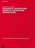 Fragmente tantrischer Werke in uigurischer Übersetzung