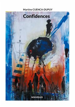 Confidences (eBook, ePUB) - Cuenca-Dupuy, Martine