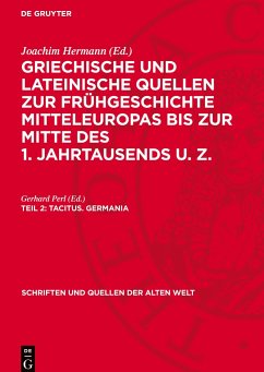 Griechische und lateinische Quellen zur frühgeschichte Mitteleuropas bis zur Mitte des 1. Jahrtausends u. Z., Teil 2, Tacitus. Germania - Tacitus. Germania