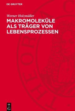 Cover Makromoleküle als Träger von Lebensprozessen
