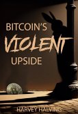 Bitcoin's Violent Upside (eBook, ePUB)