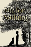 Oh, for Nothing (eBook, ePUB)