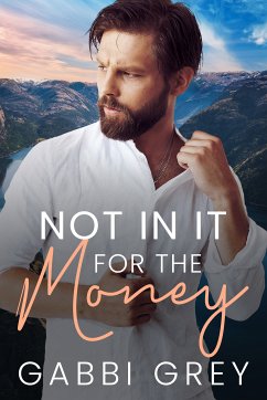 Not in it for the Money (eBook, ePUB) - Grey, Gabbi