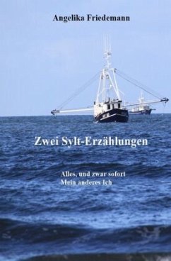Zwei Sylt-Erzählungen - Friedemann, Angelika