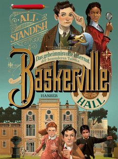 Baskerville Hall - Das geheimnisvolle Internat der besonderen Talente - Standish, Ali