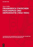 Frankreich zwischen Faschismus und Demokratie (1932-1934)