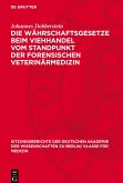 Die Währschaftsgesetze beim Viehhandel vom Standpunkt der forensischen Veterinärmedizin