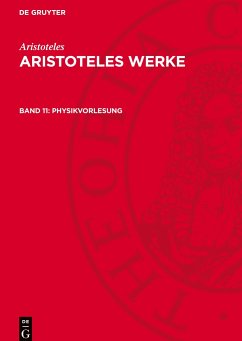 Aristoteles Werke, Band 11, Physikvorlesung - Aristoteles