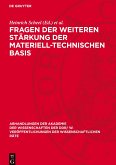 Fragen der weiteren Stärkung der materiell-technischen Basis