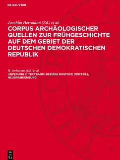 Corpus archäologischer Quellen zur Frühgeschichte auf dem Gebiet der Deutschen Demokratischen Republik, Lieferung 2, Textband, Bezirke Rostock (Ostteil), Neubrandenburg