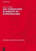 Die türkischen Elemente im Rumänischen Die türkischen Elemente im Rumänischen
