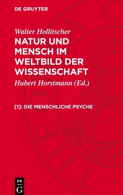 Natur und Mensch im Weltbild der Wissenschaft, [1], Die menschliche Psyche - Hollitscher, Walter