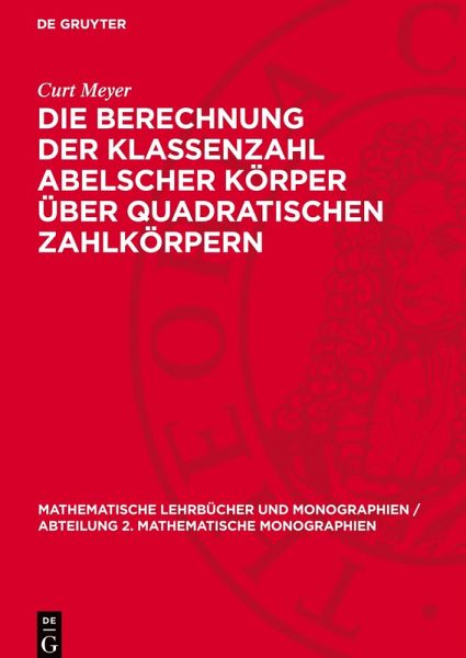 Die Berechnung der Klassenzahl abelscher Körper über quadratischen Zahlkörpern Die Berechnung der Klassenzahl abelscher Körper über quadratischen Zahlkörpern