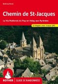 Chemin de St-Jacques - La Via Podiensis du Puy-en-Velay aux Pyrénées (Guide de randonnées)