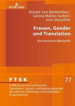 Frauen, Gender und Translation - von Bardeleben, Renate;Matter-Seibel, Sabina;Veauthier, Ines E.