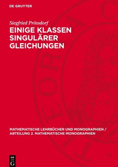 Einige Klassen singulärer Gleichungen - Prößdorf, Siegfried