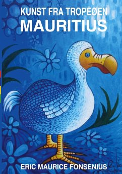 Kunst fra tropeøen Mauritius - Fonsenius, Eric Maurice