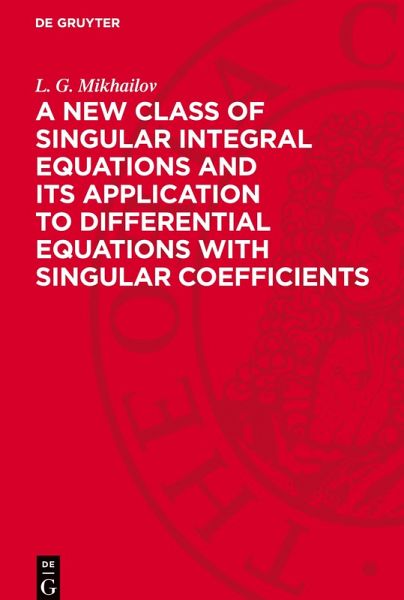 A New Class of Singular Integral Equations and Its Application to Differential Equations with Singular Coefficients