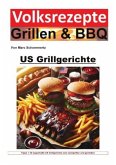 Volksrezepte Grillen und BBQ - US Grillgerichte