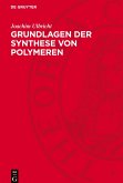 Grundlagen der Synthese von Polymeren