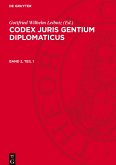 Codex juris gentium diplomaticus, Band 2, Teil 1, Codex juris gentium diplomaticus Band 2, Teil 1