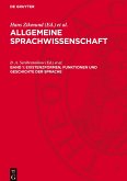 Allgemeine Sprachwissenschaft, Band 1, Existenzformen, Funktionen und Geschichte der Sprache