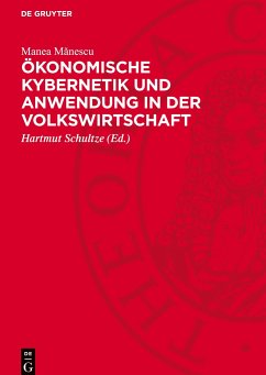 Ökonomische Kybernetik und Anwendung in der Volkswirtschaft - M_nescu, Manea