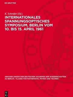 Cover Internationales Spannungsoptisches Symposium, Berlin vom 10. bis 15. April 1961