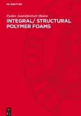 Integral/ Structural Polymer Foams