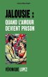Jalousie : quand l'amour devient prison - Bild 1