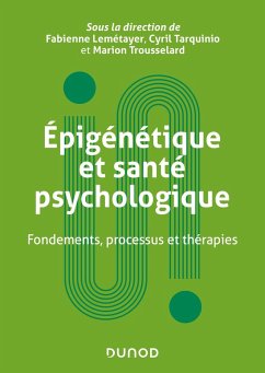 Epigénétique et santé psychologique (eBook, ePUB) - Lemétayer, Fabienne; Trousselard, Marion; Tarquinio, Cyril